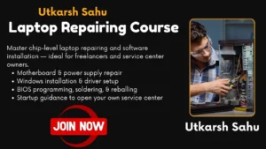 Laptop Repairing Complete Course